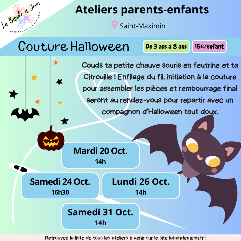 Affiche atelier Couture Halloween : coudre sa petite chauve-souris et sa citrouille en feutrine, enfilage du fil, assemblage et rembourrage, de 3 à 8 ans, 15€