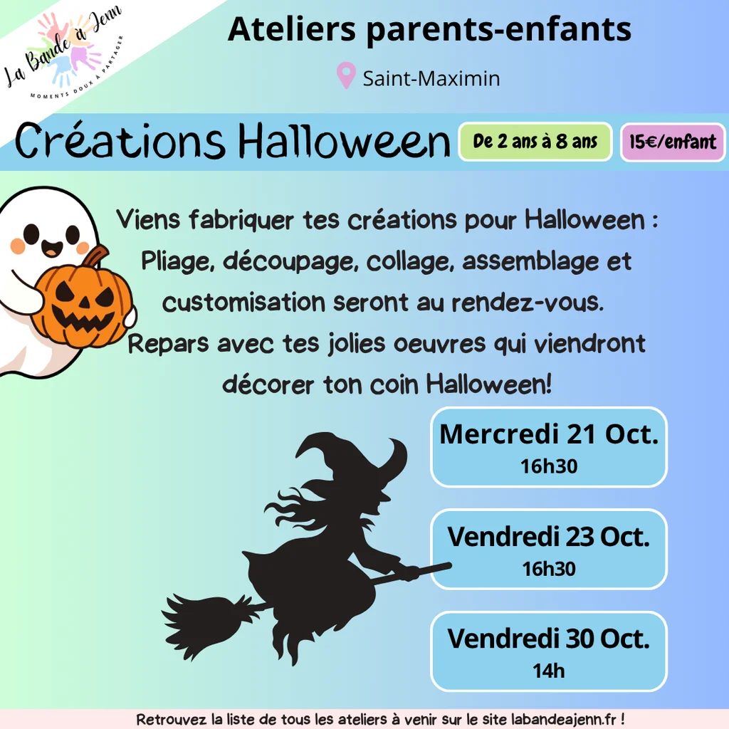 Affiche atelier Créations Halloween : pliage, découpage, collage et customisation de décorations d'Halloween à ramener chez soi, de 2 à 8 ans, 15€