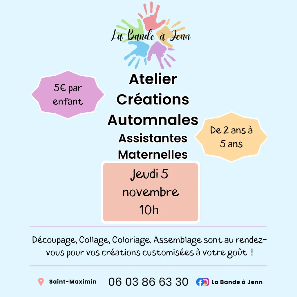 Affiche atelier Créations Automnales spécial assistantes maternelles : découpage, collage, coloriage et assemblage pour des créations customisées, de 2 à 5 ans, 5€ par enfant