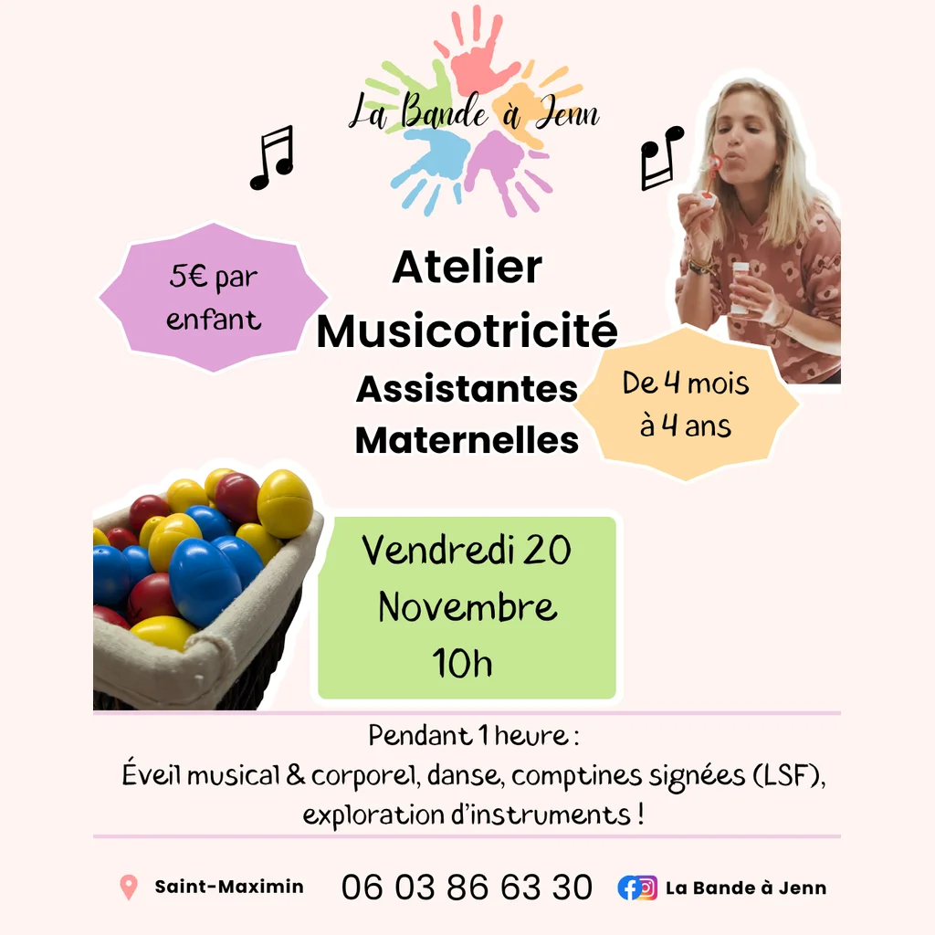 Affiche atelier Musicotricité spécial assistantes maternelles : éveil musical et corporel, danse, comptines signées LSF et exploration d'instruments, de 4 mois à 4 ans, 5€ par enfant